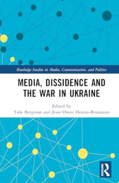 Media, Dissidence and the War in Ukraine, Hardback Book