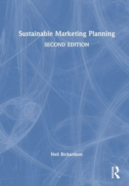 Sustainable Marketing Planning, Hardback Book