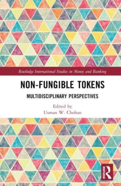 Non-Fungible Tokens : Multidisciplinary Perspectives, Hardback Book
