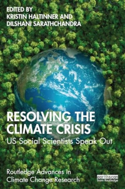Resolving the Climate Crisis : US Social Scientists Speak Out, Paperback / softback Book