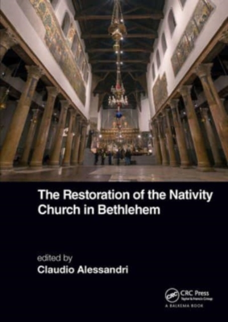 The Restoration of the Nativity Church in Bethlehem, Paperback / softback Book
