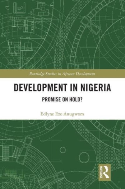 Development in Nigeria : Promise on Hold?, Paperback / softback Book