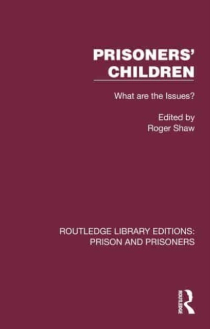 Prisoners' Children : What are the Issues?, Hardback Book