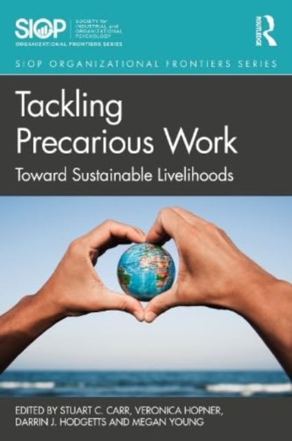 Tackling Precarious Work : Toward Sustainable Livelihoods, Paperback / softback Book