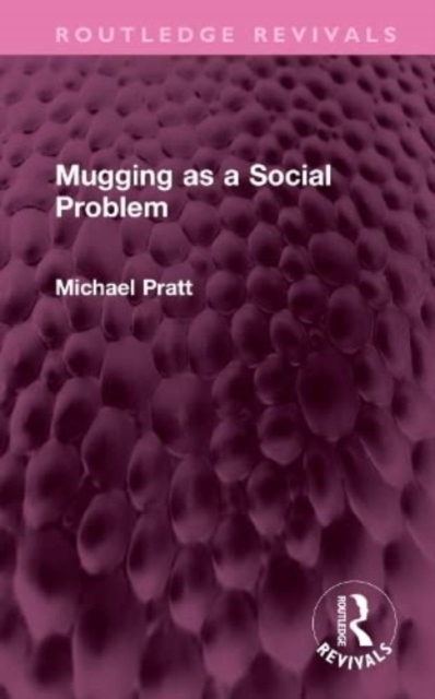 Mugging as a Social Problem, Hardback Book