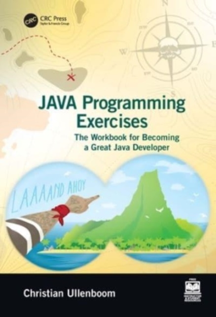 Java Programming Exercises : Volume One: Language Fundamentals and Core Concepts, Paperback / softback Book