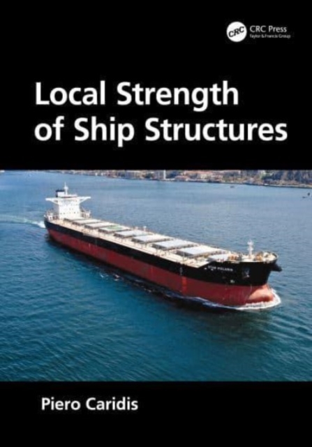 Local Strength of Ship Structures, Hardback Book