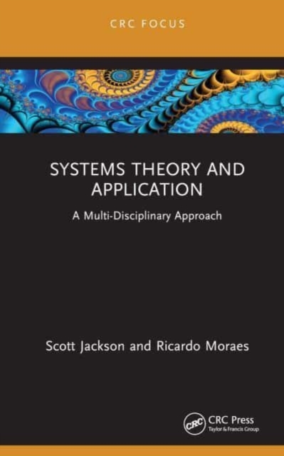 Systems Theory and Application : A Multi-Disciplinary Approach, Hardback Book