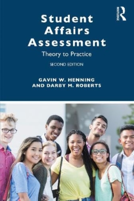 Student Affairs Assessment : Theory to Practice, Paperback / softback Book