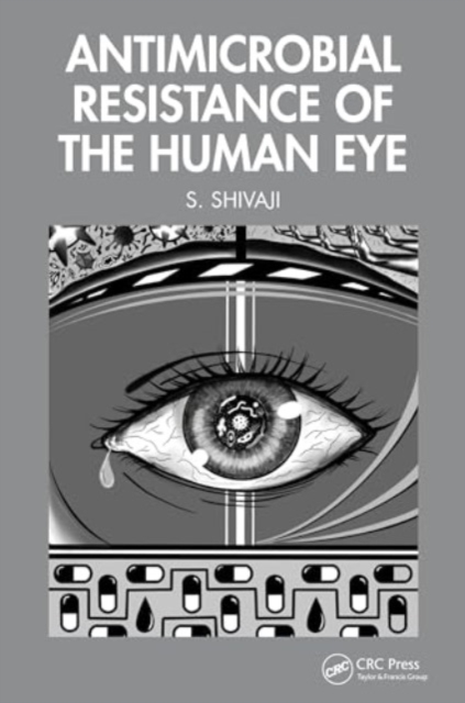 Antimicrobial Resistance of the Human Eye, Hardback Book