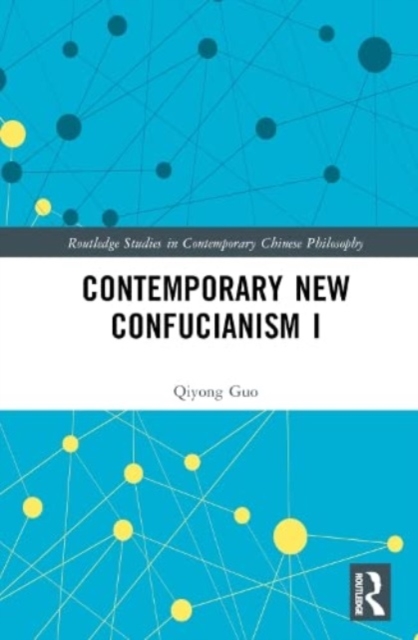 Contemporary New Confucianism I, Hardback Book