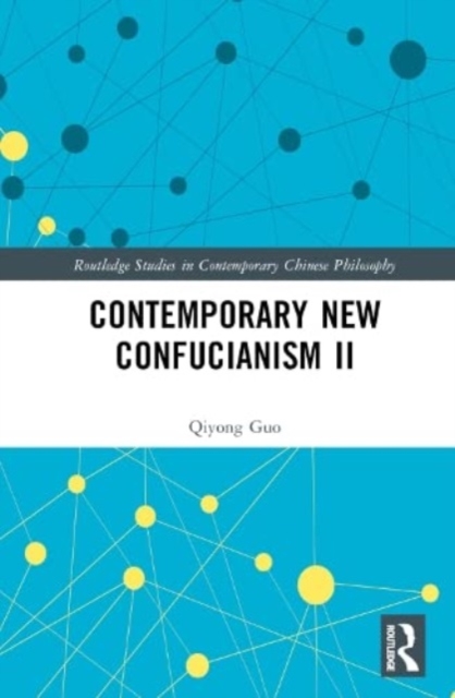 Contemporary New Confucianism II, Hardback Book
