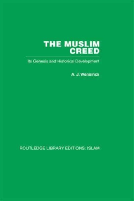 The Muslim Creed : Its Genesis and Historical Development, Paperback / softback Book