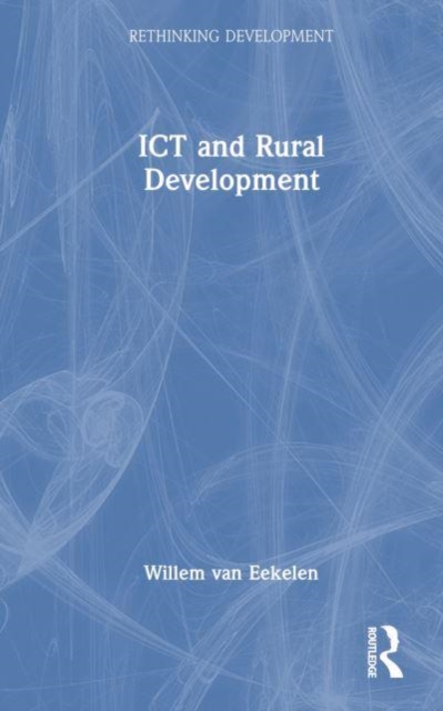 ICT and Rural Development in the Global South, Hardback Book