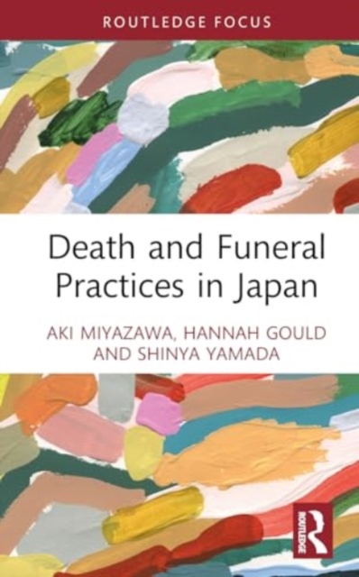 Death and Funeral Practices in Japan, Hardback Book