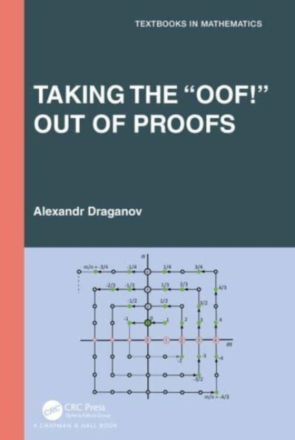 Taking the “Oof!” Out of Proofs, Paperback / softback Book