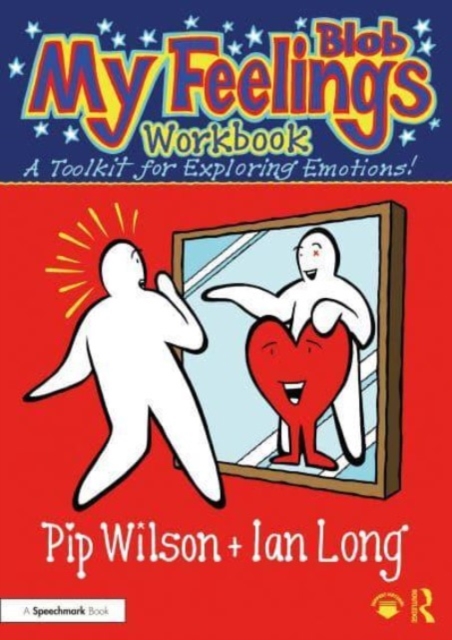 My Blob Feelings Workbook : A Toolkit for Exploring Emotions!, Paperback / softback Book