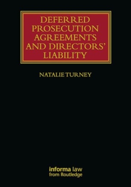 Deferred Prosecution Agreements and Directors’ Liability, Hardback Book