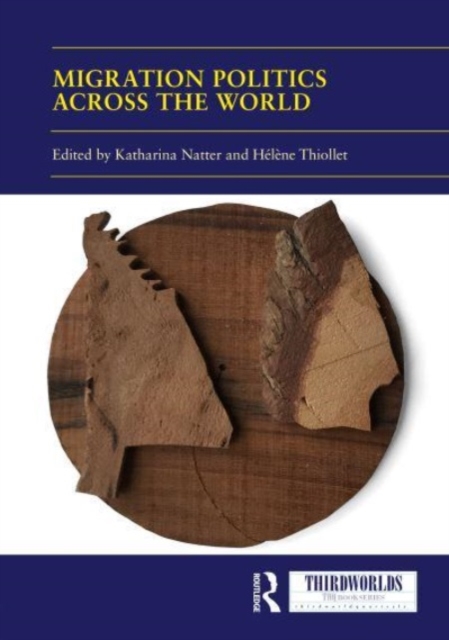 Migration Politics across the World, Hardback Book