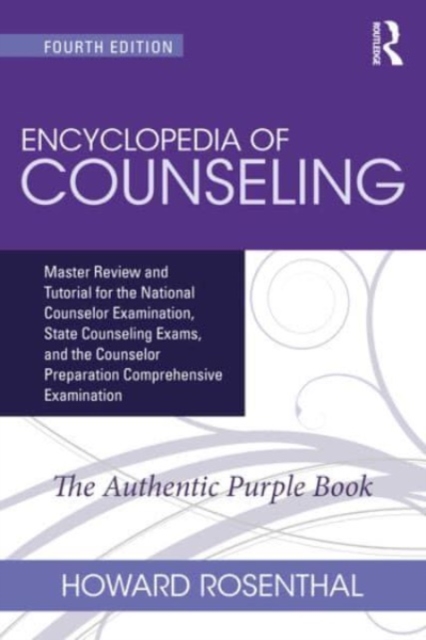 Encyclopedia of Counseling Package : Complete Review Package for the NCE, CPCE, CECE, and State Counseling Exams, Multiple-component retail product Book