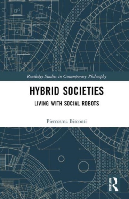 Hybrid Societies : Living with Social Robots, Hardback Book