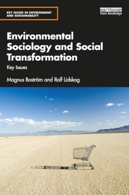 Environmental Sociology and Social Transformation : Key Issues, Paperback / softback Book