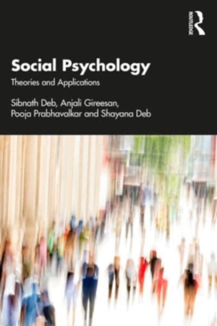 Social Psychology : Theories and Applications, Paperback / softback Book