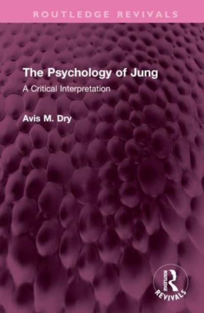 The Psychology of Jung : A Critical Interpretation, Hardback Book