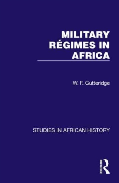 Military Regimes in Africa, Hardback Book