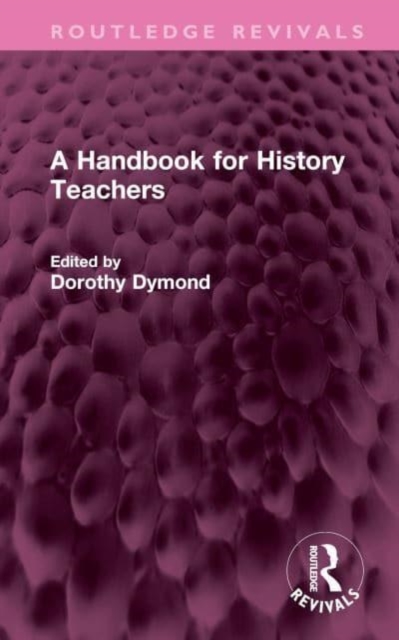 A Handbook for History Teachers, Hardback Book