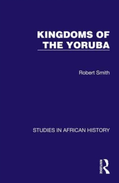 Kingdoms of the Yoruba, Hardback Book