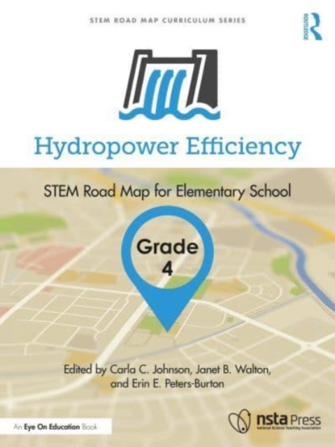 Hydropower Efficiency, Grade 4 : STEM Road Map for Elementary School, Paperback / softback Book