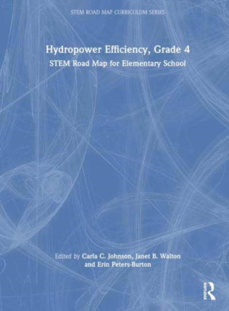 Hydropower Efficiency, Grade 4 : STEM Road Map for Elementary School, Hardback Book