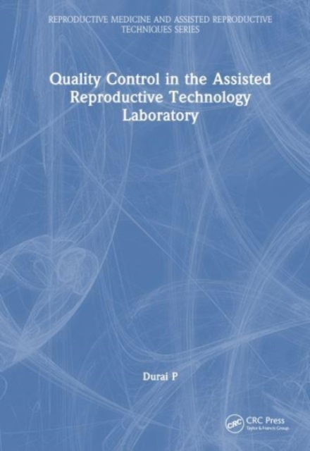 Quality Control in the Assisted Reproductive Technology Laboratory, Hardback Book