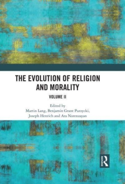 The Evolution of Religion and Morality : Volume II, Hardback Book