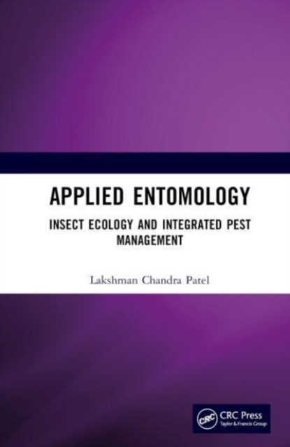 Applied Entomology : Insect Ecology and Integrated Pest Management, Hardback Book