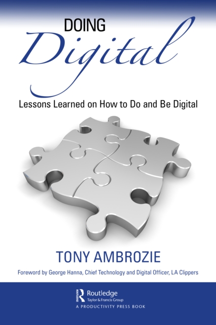 Doing Digital : Lessons Learned on How to Do and Be Digital, Hardback Book