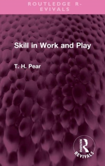 Skill in Work and Play, Hardback Book