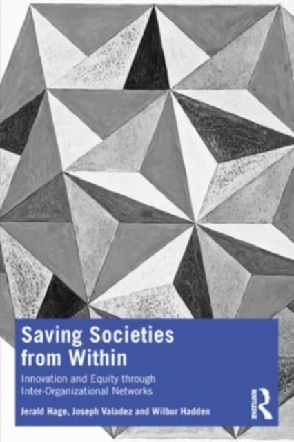 Saving Societies From Within : Innovation and Equity Through Inter-Organizational Networks, Paperback / softback Book