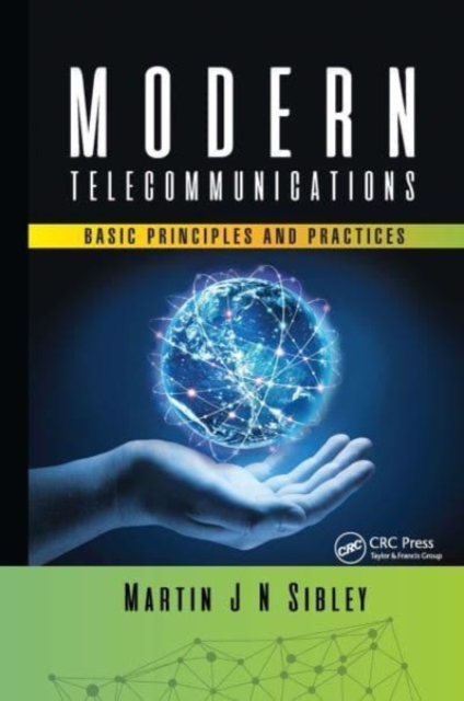 Modern Telecommunications : Basic Principles and Practices, Paperback / softback Book