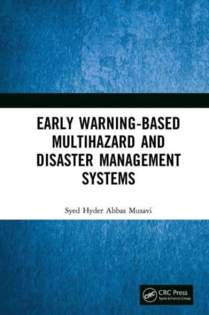 Early Warning-Based Multihazard and Disaster Management Systems, Paperback / softback Book