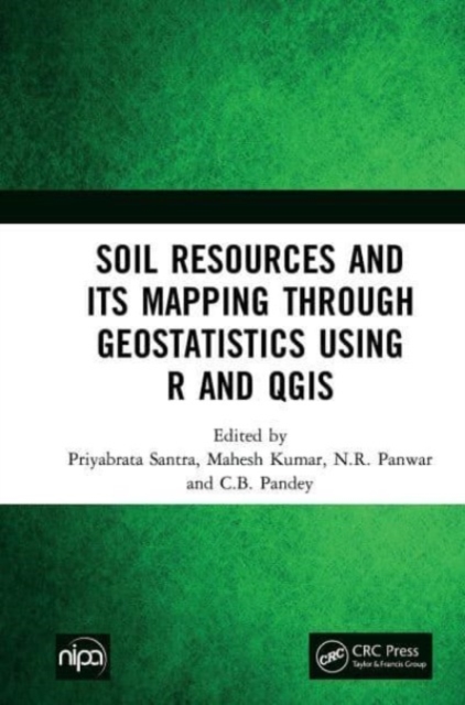 Soil Resources and Its Mapping Through Geostatistics Using R and QGIS, Paperback / softback Book