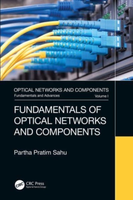 Fundamentals of Optical Networks and Components, Paperback / softback Book