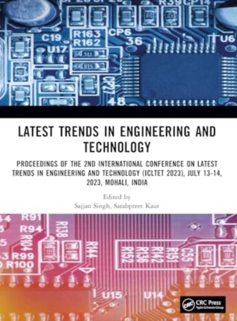 Latest Trends in Engineering and Technology : Proceedings of the 2nd International Conference on Latest Trends in Engineering and Technology (ICLTET 2023), July 13-14, 2023, Mohali, India, Paperback / softback Book