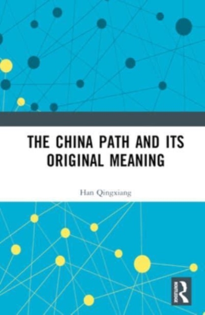 The China Path and its Original Meaning, Hardback Book