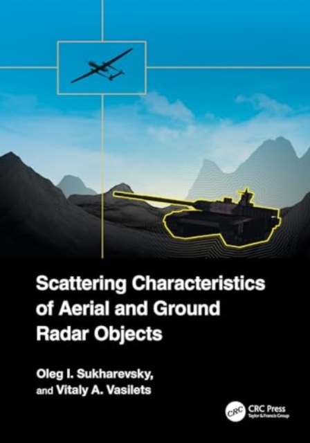 Scattering Characteristics of Aerial and Ground Radar Objects, Hardback Book