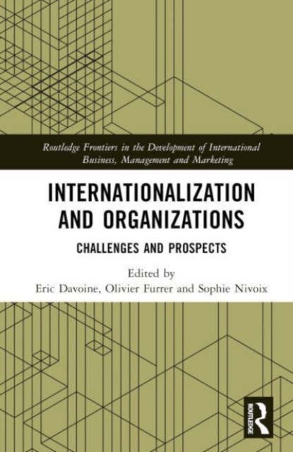Internationalization and Organizations : Challenges and Prospects, Hardback Book
