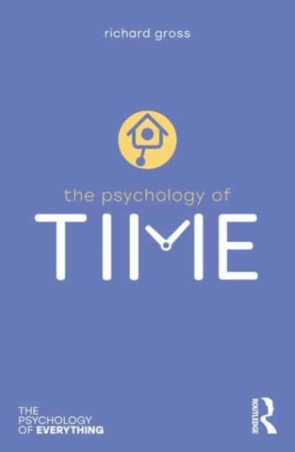 The Psychology of Time, Paperback / softback Book