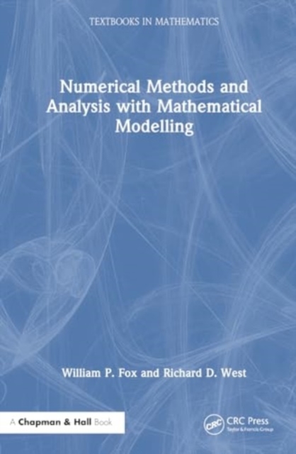 Numerical Methods and Analysis with Mathematical Modelling, Hardback Book