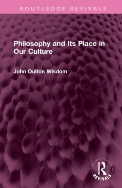 Philosophy and Its Place in Our Culture, Hardback Book
